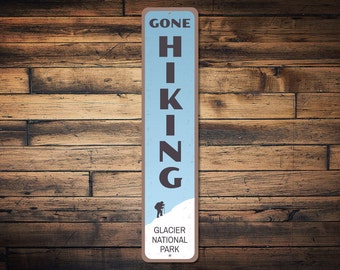 Gone Hiker Vertical Sign, Personalized National Park Location Name Hiker Gift, Custom Metal Hike Cabin Decor, Hiker Lodge - Quality Aluminum