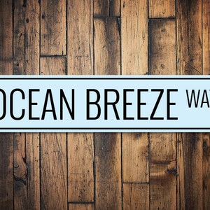 Panneau Ocean Breeze Way, panneau de rue de plage personnalisé, cadeau d'amoureux de l'océan, décor de maison de plage, décor de maison en métal décors d'océan en aluminium de qualité image 1