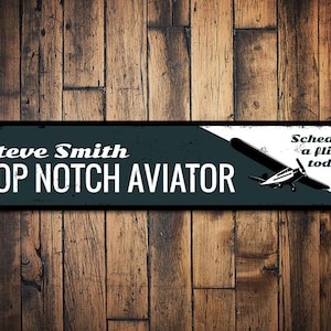 Top Notch Aviator Sign, Personalized Schedule Flight Today Pilot Name Sign, Custom Metal Airplane Decor - Quality Aluminum Pilot Decoration