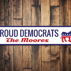 Political Sign, Custom Party Sign, Gift for Politician, Republican Sign, Democrat Gift, Metal Government Decor, Democrat - Quality Aluminum