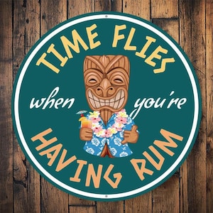 Time Flies Having Rum, Funny Tiki Decor, Funny Bar Sign, Tiki Bars, Drinking Sign, Tiki Bar Sign, Bar, Tiki, Beach Tiki Sign  - Metal Sign
