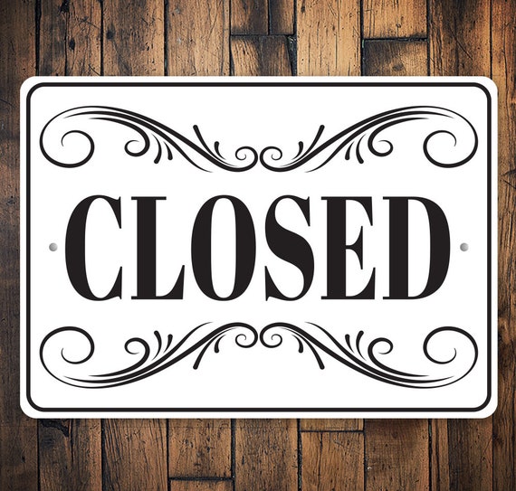 Closed Sign, Simple Closed Sign, Closed Shop Sign, Closed Building Sign,  Closed Decor, Sign for Shopfront, Cute Store Sign, Store Metal Sign -   New Zealand