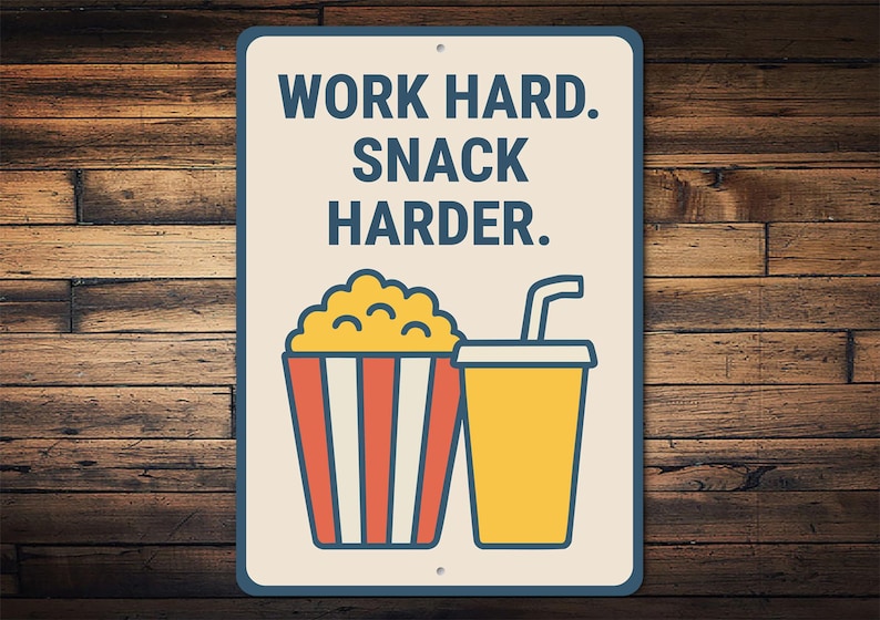Work Snacker Meme Work Hard Snack Harder Sign, Funny Desk Decor, Office Snack Sign ...