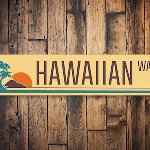 Hawaiian Way Sign, Custom Hawaiian Sign, Hawaiian Street Sign, Home Decor, Personalized Sign, Beach Sign, Hawaiian Gift, Hawaiian Metal Sign