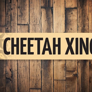 Cheetah Xing Sign, Cheetah Lover, Cheetah Decor, Zoo Signs, Zoo Animals, Wall Zoo Decor, Zoo Metal Sign, Zoo Animal Decor - Quality Aluminum