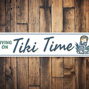 Living On Tiki Time Sign,  Hawaiian Bar Sign, Tiki Bar Decor, Tiki Bar Sign, Home Bar Decor, Tropical Bar Decor - Quality Metal Sign