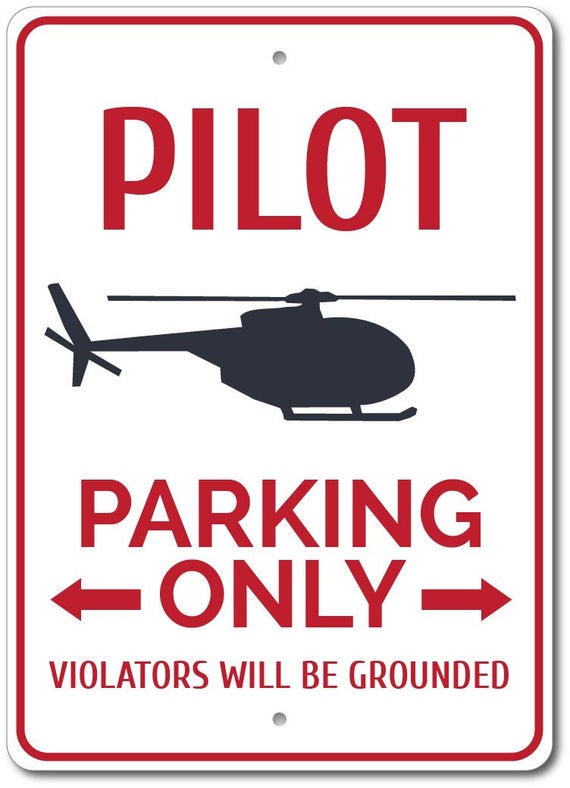 Pilot Sign Helicopter Gift 10x14 Pilot Gift Pilot Parking Sign Helicopter Decor Pilot Decor Helicopter Sign 