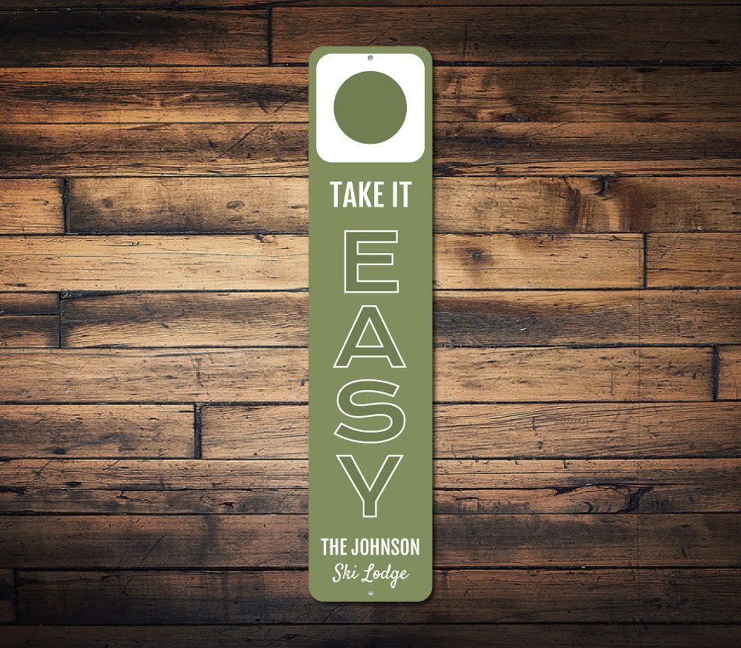 Take It Easy Vertical Sign, Custom Ski Hill Difficulty Circle Sign