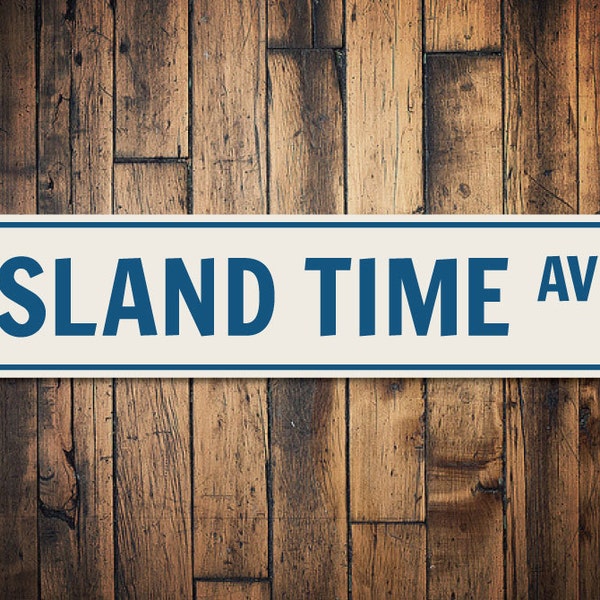 Island Time Ave Sign, Custom Beach Street Sign, Ocean Lover Gift, Beach House Decor, Metal Sea Home Decoration - Quality Aluminum Islands