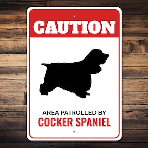 Cocker Spaniel Sign, Gate Dog Sign, Cocker Spaniel Owner, Dog Breed Signs, Cocker Spaniel Gift, Caution Dog Sign - Dog Metal Sign