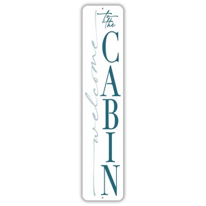 Welcome to the Cabin Sign, Cabin Welcome Sign, Front Door Sign, Cabin