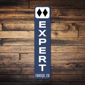 Expert Ski Vertical Sign, Custom Double Black Diamond Ski Difficulty Sign, Custom Location Name Lodge Decor - Quality Aluminum Ski Experts