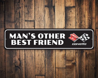 Mans Best Friend, Custom Dad Gift, Funny Dad Corvette Gift, Corvette Gifts, Garage For Corvette, Corvette Owners, Corvette Lover Signs