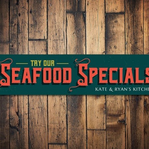 Try Our Seafood Specials Sign, Personalized Chef Name Kitchen Sign, Custom Restaurant Sign, Beach House Decor - Quality Aluminum Seafoods