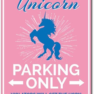 Unicorn Gift, Unicorn Parking Sign, Unicorn Lover Gift, Unicorn Lover Sign, Unicorn Decor, Metal Unicorn Sign, Quality Aluminum Parking Sign image 2