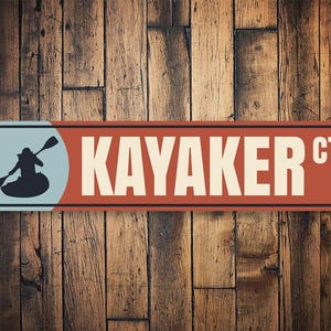 Kayaker Court Sign, Custom Kayaker Sign, Kayaker Decor, Personalized Gifts, Kayaker Gifts, Lake House Sign, Home Decor, Kayaker Metal Sign