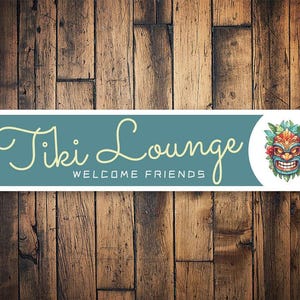 Tiki Lounge Sign, Welcome Signs, Hawaiian Bar Sign, Tiki Bar Decor, Tiki Bar Sign, Home Bar Decor, Outdoor Bar Decor - Quality Aluminum Sign