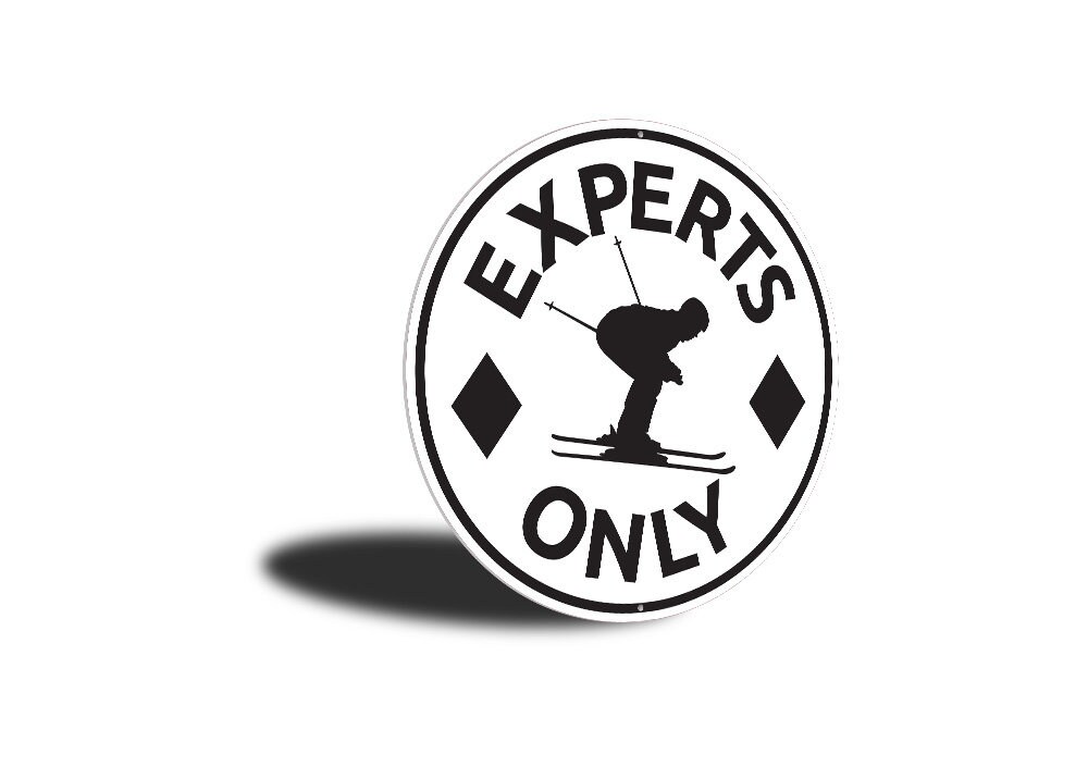 Experts Only Sign Expert Skiing Sign Black Diamond Slopes - Etsy