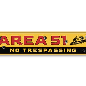 Area 51 Sign, No Trespassing Sign, Alien Gifts, Alien Decor, Area 51 Home Decor, Area 51 Sign, UFO Enthusiast Gift, Quality Metal Sign image 2