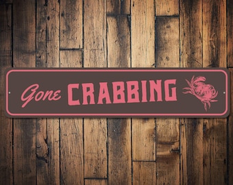 Gone Crabbing Sign, Crab Decor, Crab Sign, Crab Lover Gift, Crab Beach Decor, Crab Beach Sign, Metal Crab Sign, Quality Aluminum Sign Decor