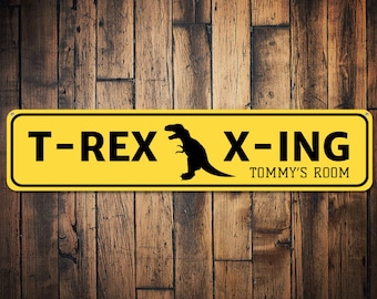 T-Rex X-ing Sign, Custom T-Rex Crossing Kid Room Sign, Dinosaur Lover Sign, Personalized Child Room Decor - Quality Aluminum Dino Decoration