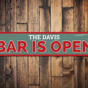 Bar Is Open Sign, Personalized Family Name Sign, Family Home Bar Decor, Custom Beer Sign, Metal Bar Decor - Quality Aluminum Bar Open Signs