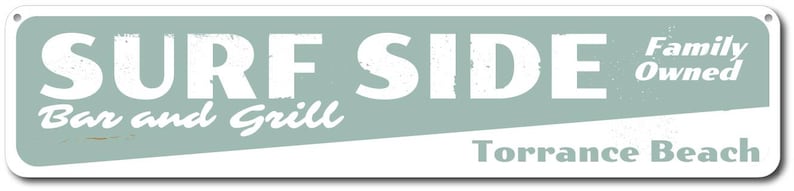 Quality Aluminum Custom Sign Personalized Family Owned Seafood Restaurant Sign Custom Metal Beach House Decor Surf Side Bar /& Grill Sign