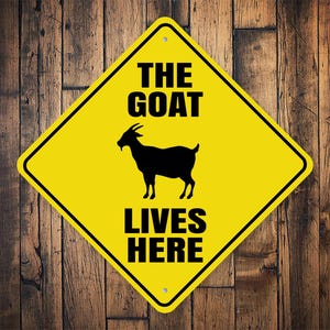 The Goat Lives Here Sign, Goat Sign, Goat Dad Gift, Goat Mom Gift, Funny Gift, College Room Gift, College Gift, Caution Signs, Caution Gift