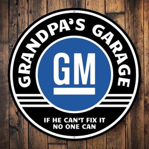 Grandpas GM Garage, Grandpas Car Sign, General Motors Decor, Garage For GM, Car Lovers, General Motors, Garage Decor - Metal Round Sign