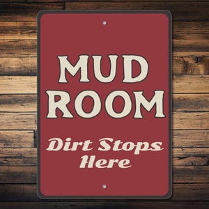 Mud Room Sign, Mud Room Decor, Entryway Sign, Entrance Decor, Funny Entrance Sign, Mud Room Metal Sign, Quality Aluminum Entree Door Signs
