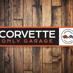 Corvette Only Garage, Sport Car Garage, Garages, Corvette Garage Decor, Corvette, Car Wall Decor, Dad, Vette Gift Decor - Quality Aluminum
