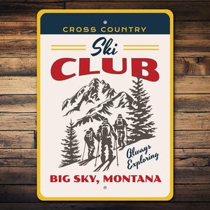 Ski Club Schild, Montana Dekor, Skihütte Zeichen, Montana Ski Club, Big Sky Wanddekor, Skihütte Schild, Big Sky Geschenk - Metallschild