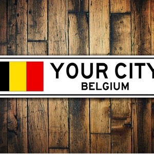 Belgium Flag Sign, Belgium Souvenir, Country Souvenir, Metal City Sign, City Souvenir, City Souvenir Sign - Quality Aluminum Sign