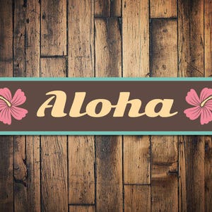 Aloha Sign, Aloha Decor, Hawaiian Gift, Hawaii Lover Sign, Hawaii Lover Decor, Flower Sign, Hello Aloha Gift, Quality Aluminum Decorations