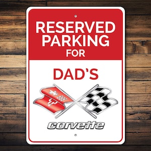 Dads Corvette Parking, Corvette Parking, Dads Parking, Chevy Corvette Sign, Chevrolet Lovers, Corvette Dad, Chevy Life  - Quality Aluminum