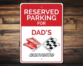 Dads Corvette Parking, Corvette Parking, Dads Parking, Chevy Corvette Sign, Chevrolet Lovers, Corvette Dad, Chevy Life  - Quality Aluminum