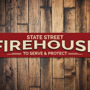 Firehouse Street Name Sign, Personalized Location Serve & Protect Fire Station Firefighter Man Cave Decor - Quality Aluminum Firehouse Decor