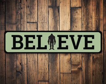 Believe Bigfoot Sign, Bigfoot Decor, Sasquatch Sign, Camping Decor, Sasquatch Gift, Cabin Decor, Bigfoot Gift - Bigfoot Metal Sign