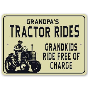 Tractor Ride Sign, Custom Tractor Gift, Grandpas Tractor, Grandpas Grandkids, Tractor Decor, Custom Farm Sign, Farmer Gift - Metal Sign image 2