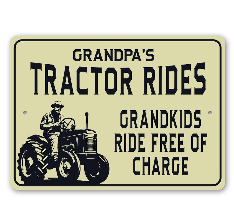 Tractor Ride Sign, Custom Tractor Gift, Grandpas Tractor, Grandpas Grandkids, Tractor Decor, Custom Farm Sign, Farmer Gift - Metal Sign image 2