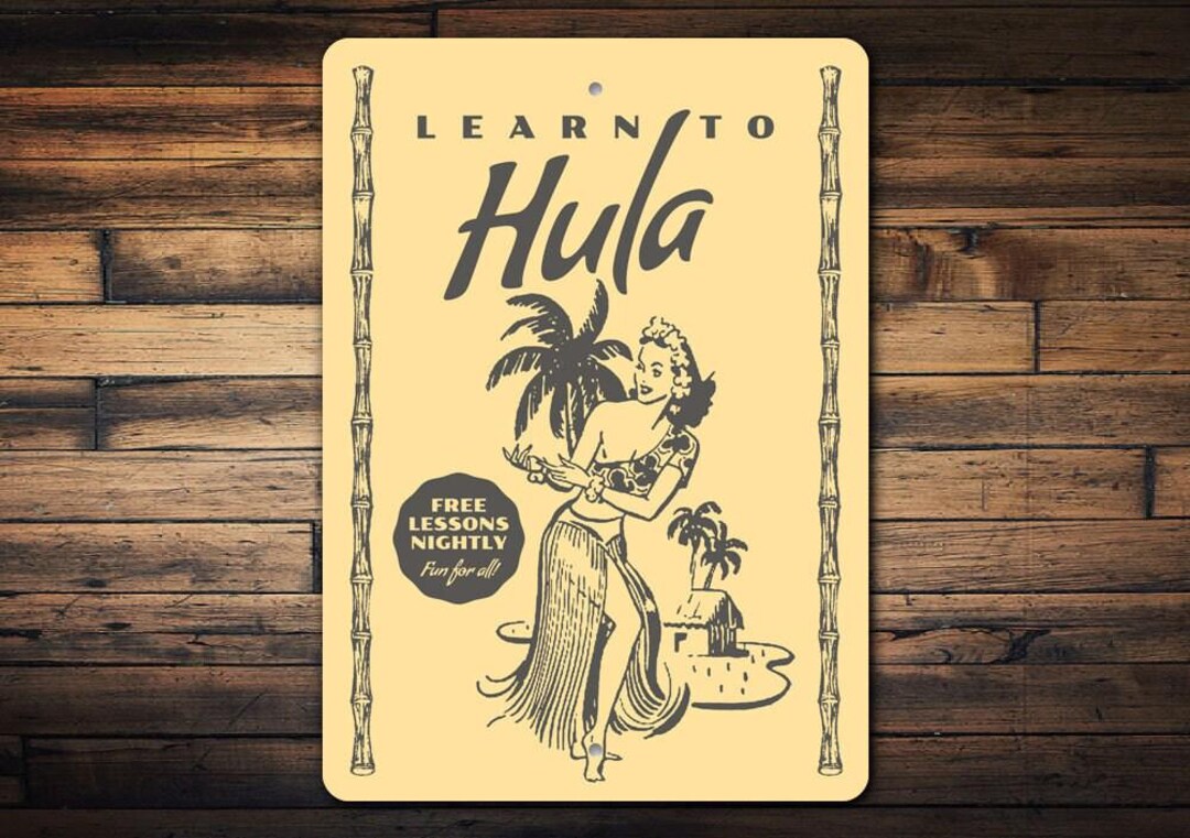 Hula Lessons Signs Learn to Hula Sign, Hula Dancer Lover, Hula Lover, Hula Decor, Beach ...