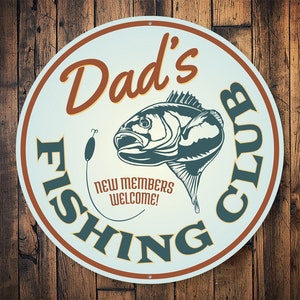 Dads Fishing Club, Fishing Club, Fisher Sign, Lake Fishing, Dads Boat, Sign For Lodge, Hunters Lodge, Fisherman, Cabin Signs - Metal Sign