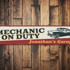 Mechanic On Duty Metal Sign, Personalized Garage Owner Name Gift, Custom Classic Car Lover Man Cave Decor - Quality Aluminum Mechanic Signs