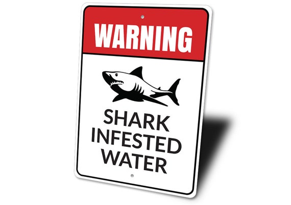 Warning Sharks Prowling In Area 8"x12" Aluminum Sign 