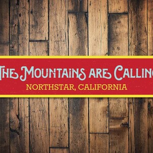 The Mountains Are Calling Sign, Personalized Ski Lodge Sign, Custom Ski Location Sign, Metal Ski Lodge Decor - Quality Aluminum Decoration