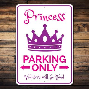 Princess Parking Sign, Princess Decor, Gift for Princess, Crown Decor, Girl Princess Gift, Kid Room Metal Sign - Quality Aluminum Parking