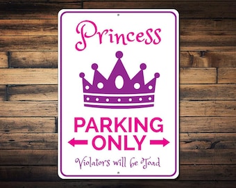 Princess Parking Sign, Princess Decor, Gift for Princess, Crown Decor, Girl Princess Gift, Kid Room Metal Sign - Quality Aluminum Parking