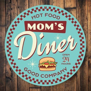 Mom's Diner Sign, Sign For Mom, Mom Kitchen Sign, Kitchen Decor, Decor For Mom, Cooking Kitchen, Kitchen Mom, Diner  - Metal Round Sign