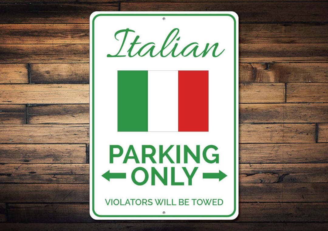 Italian Parking Sign, Italian Flag Sign, Irish Man Cave Decor, Gift for