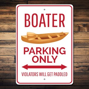 Boater Parking Sign, Boater Sign, Boating Decor, Boater Gift for Boat Owner Sign, Boating Sign, Boat Decor Quality Aluminum Boat Parking image 1